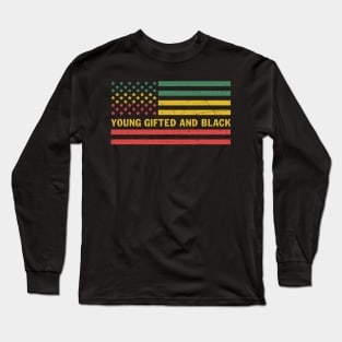 Young gifted and black Long Sleeve T-Shirt